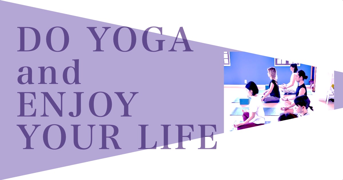 DO YOGA and ENJOY YOUR LIFE 生徒さん画像