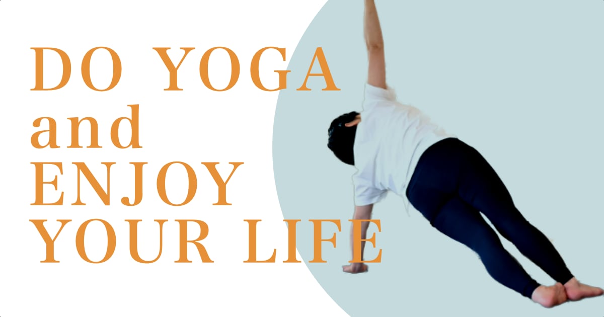 DO YOGA and ENJOY YOUR LIFE 生徒さん画像