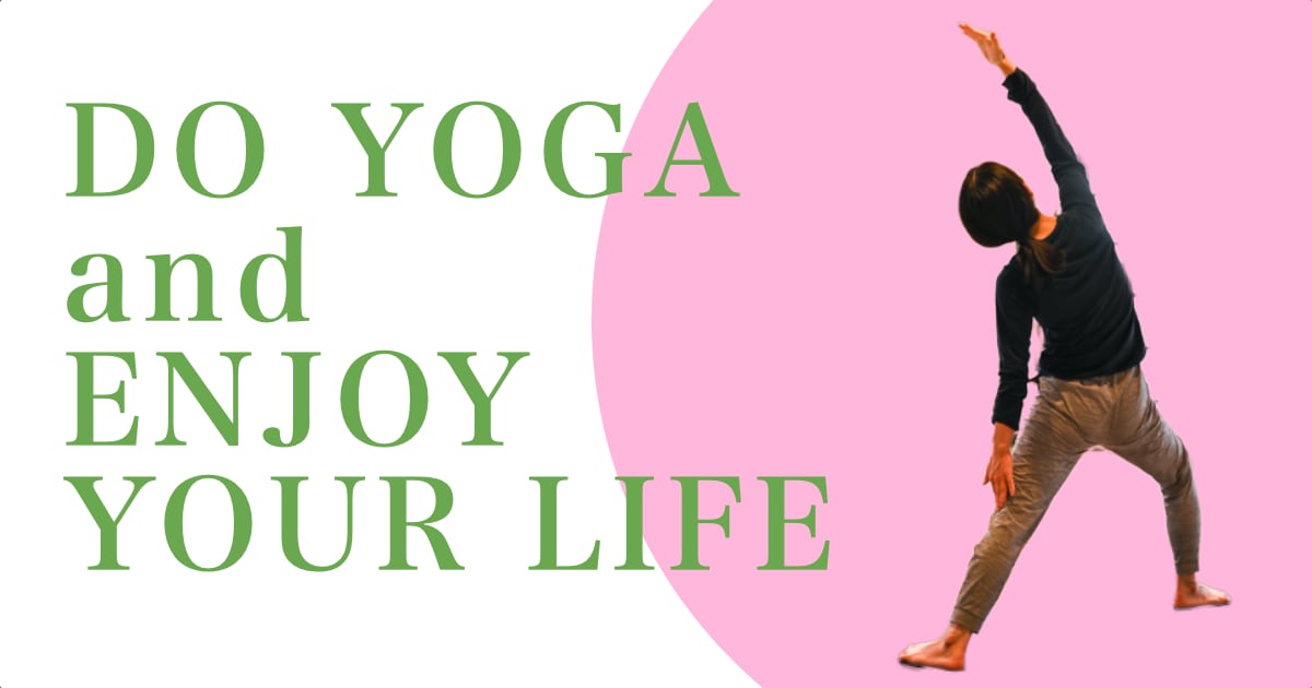 DO YOGA and ENJOY YOUR LIFE 生徒さん画像