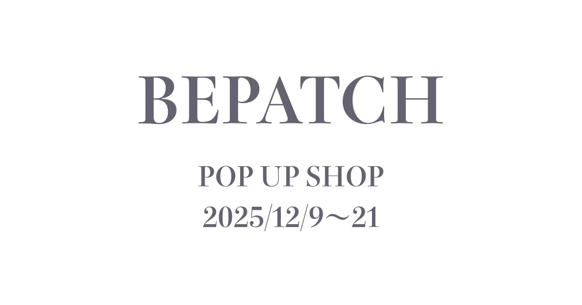 人気ヨガウェア Bepatch販売会 2025/12/9-12/21